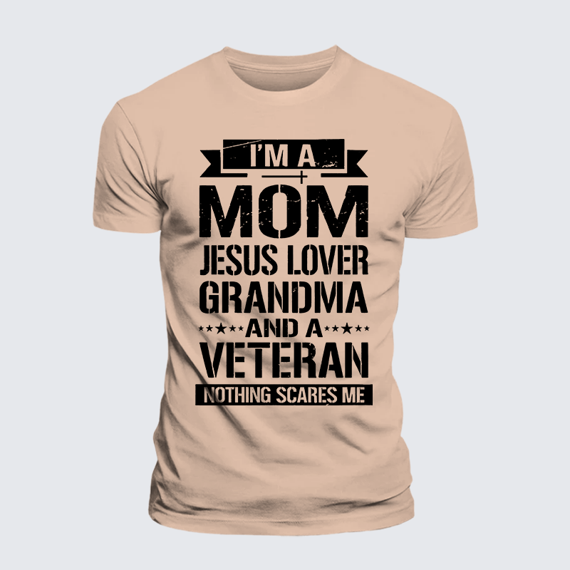 I'm A Mom-Jesus Lover-Grandma-Veteran Jesus God Christian Premium Mercerized Cotton Tee