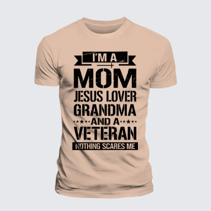 I'm A Mom-Jesus Lover-Grandma-Veteran Jesus God Christian Premium Mercerized Cotton Tee