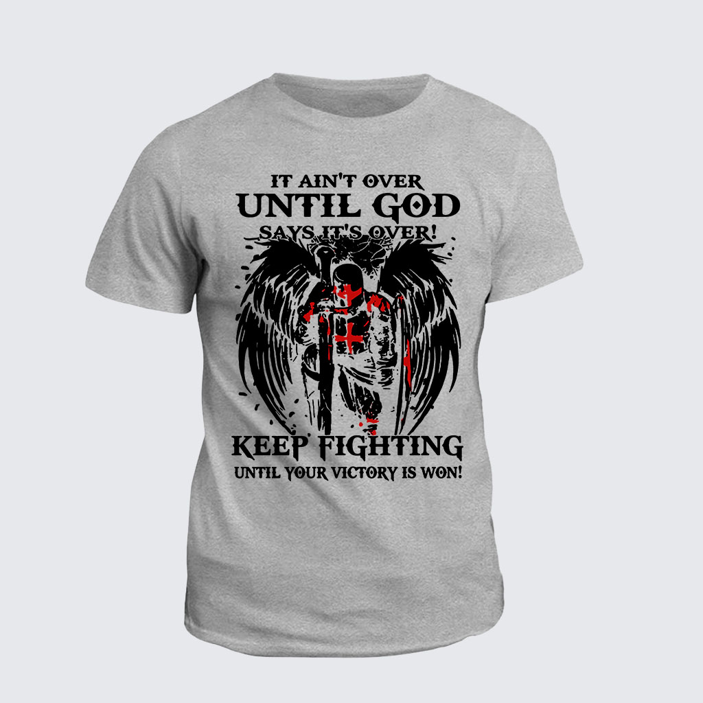 It Aint Over Until God Say Its Over Jesus God Christian Cotton T-Shirt