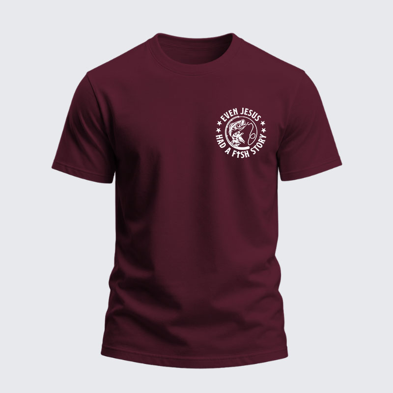 Heavyweight Cotton Tee - Even Jesus Had A Fishing Story
