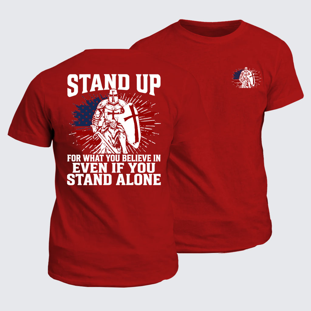 Classic Cotton Tee - Stand Up For What You Believe