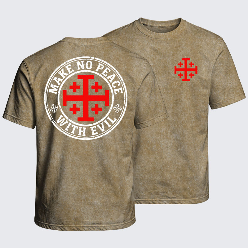 Washed T-Shirt - Make No Peace with Evil Knight Templar Jerusalem Cross