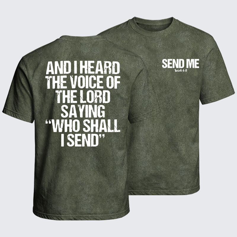 Washed T-Shirt - Send Me Isaiah 6:8