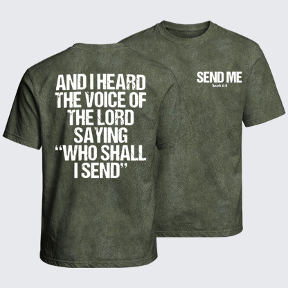Washed T-Shirt - Send Me Isaiah 6:8