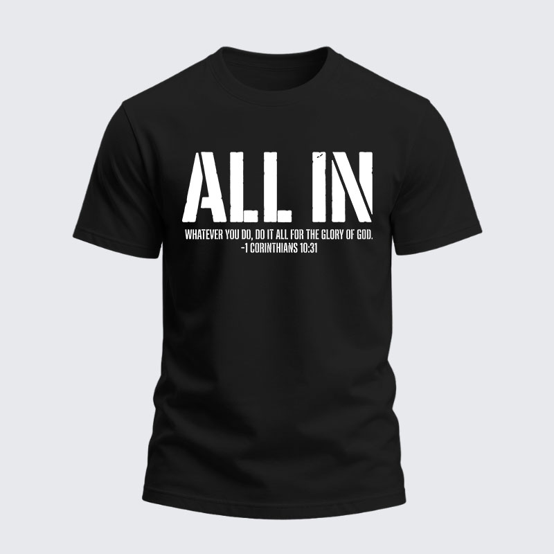 Heavyweight Cotton Tee - All In 1 Corinthians 10:31
