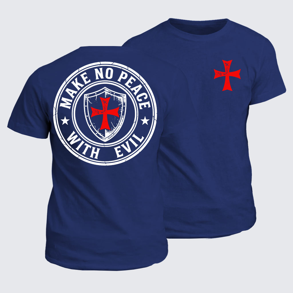 Classic Cotton Tee - Make No Peace with Evil Knight Templar Jerusalem Cross