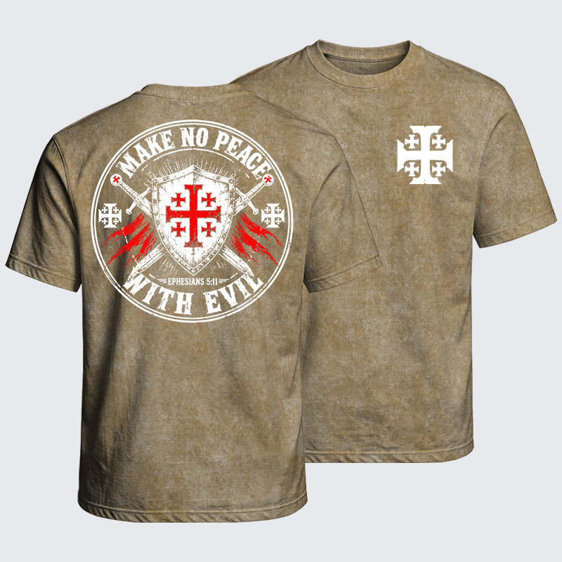 Washed T-Shirt - Make No Peace with Evil Knight Templar Jerusalem Cross