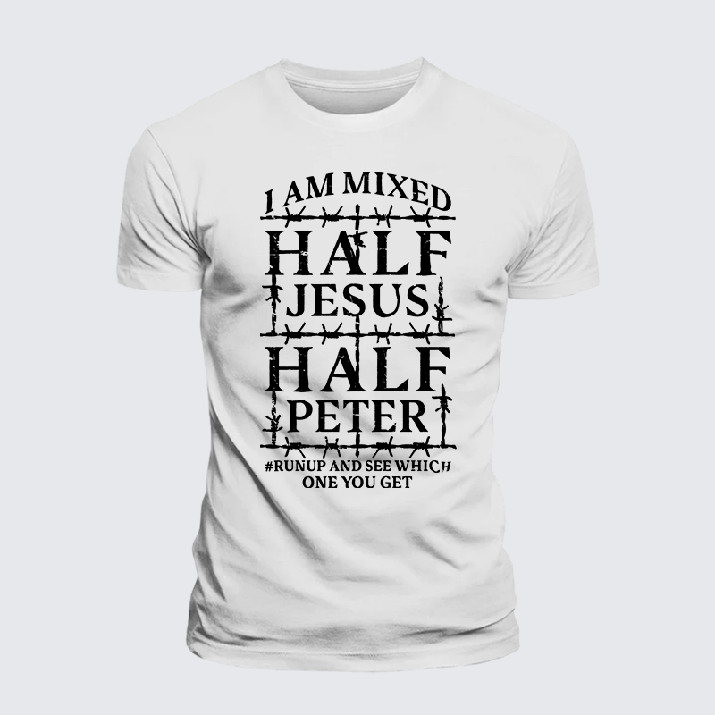I Am Mixed Half Jesus And Half Peter Jesus God Christian Premium Mercerized Cotton Tee