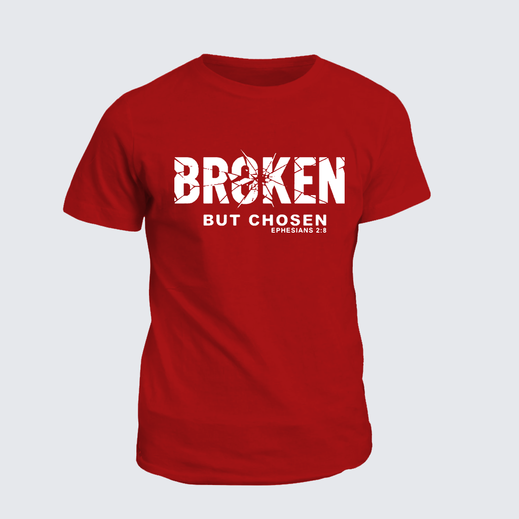 Broken But Chosen Jesus God Christian Cotton T-Shirt