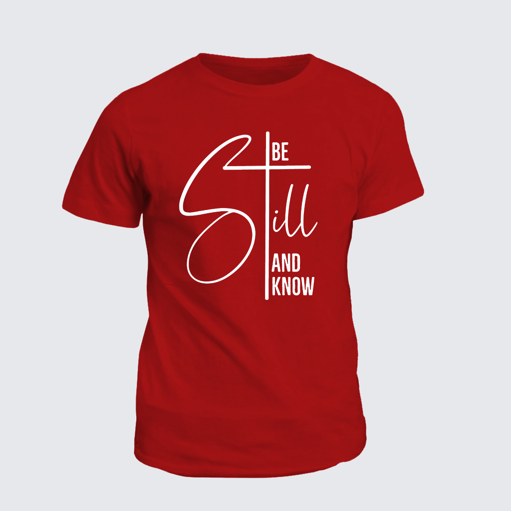 Be Still Jesus God Christian Cotton T-Shirt