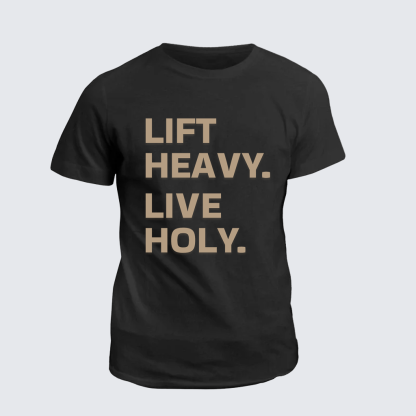 Lift Heavy Live Holy Jesus God Christian Cotton T-Shirt