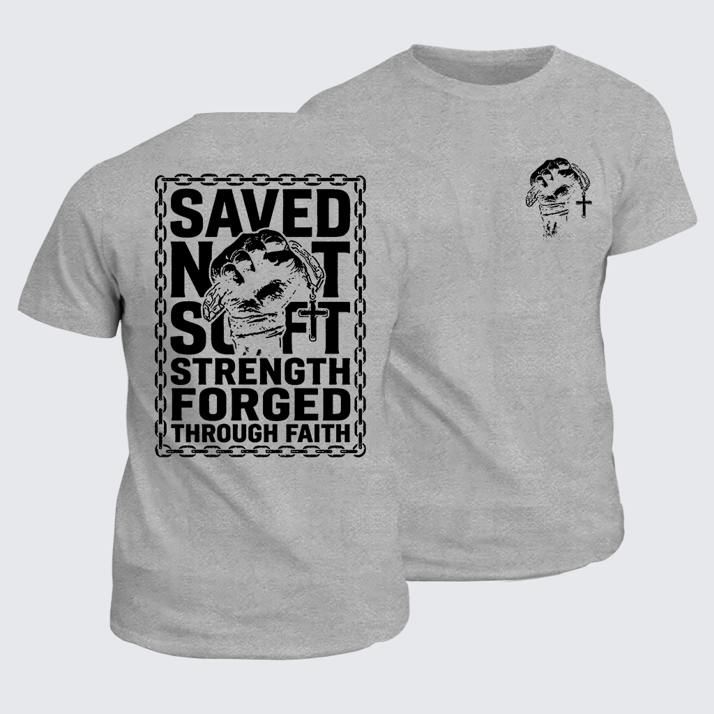 Saved Not Soft Jesus God Christian Cotton T-Shirt