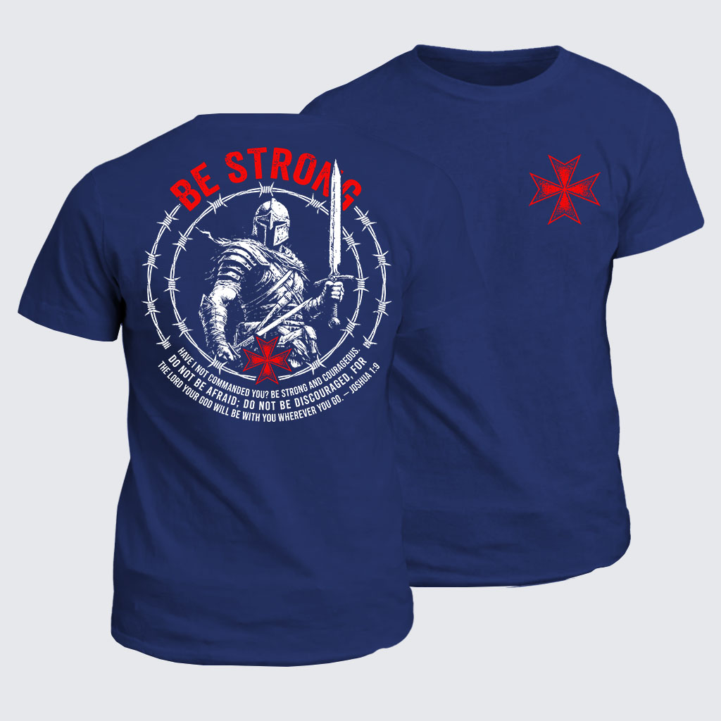Classic Cotton Tee -  Be Strong And Courageous Joshua 1:9