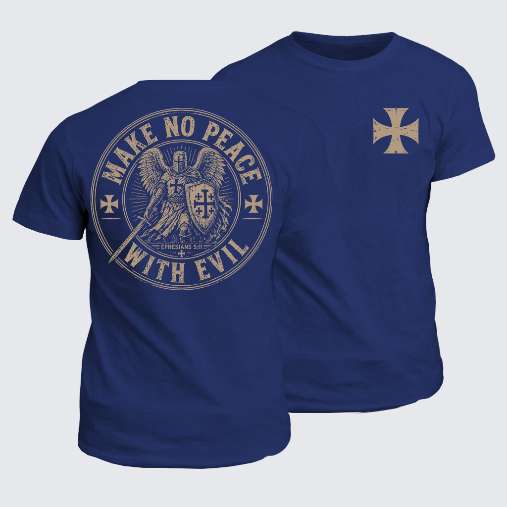 Classic Cotton Tee -  Make No Peace With Evil