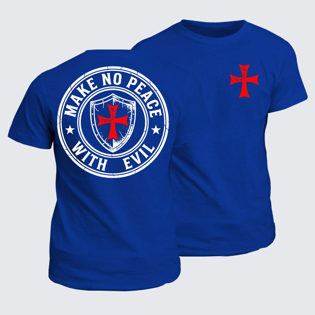 Classic Cotton Tee - Make No Peace with Evil Knight Templar Jerusalem Cross