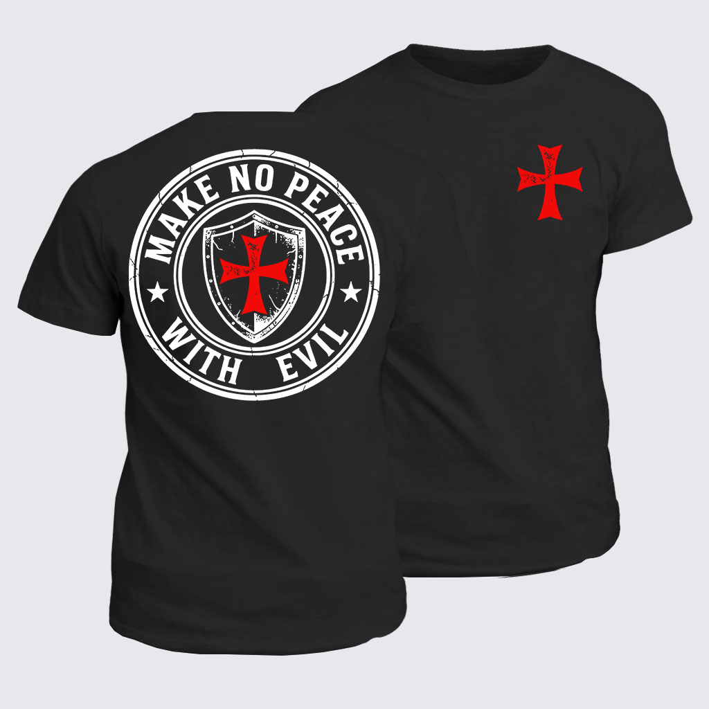 Classic Cotton Tee - Make No Peace with Evil Knight Templar Jerusalem Cross