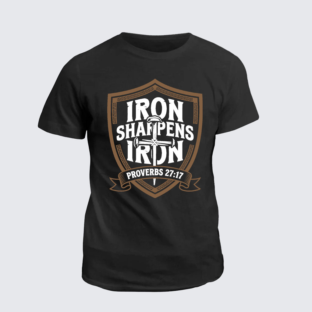 Iron Sharpens Iron - Proverbs 27:17 Jesus God Christian Cotton T-Shirt