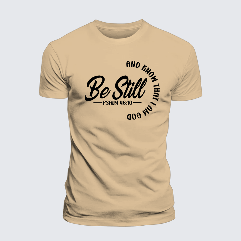 Be Still Jesus God Christian Premium Mercerized Cotton Tee
