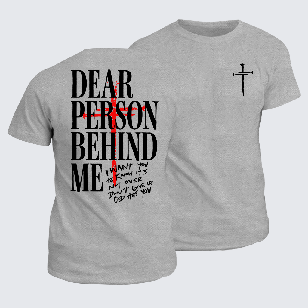 Dear Person Behind Me Jesus God Christian Cotton T-Shirt