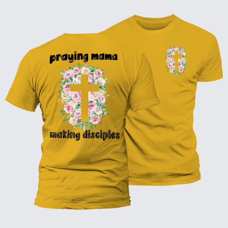 Praying Mama Making Disciple Jesus God Christian Premium Mercerized Cotton Tee
