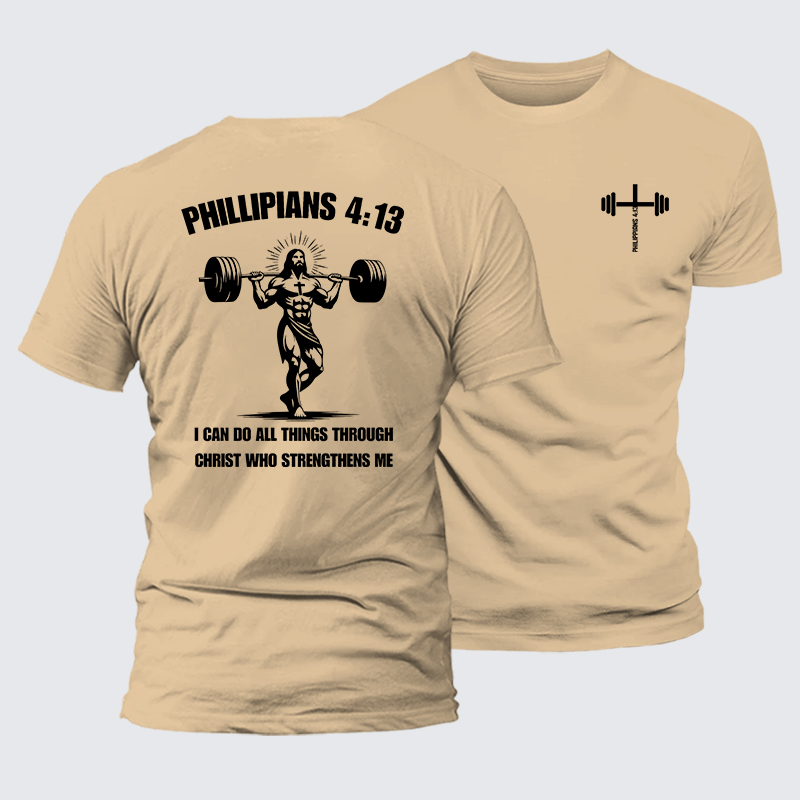 Philippians 4:13 I Can Do All Things Through Christ Who Strengthens Me Jesus God Christian Premium Mercerized Cotton Tee