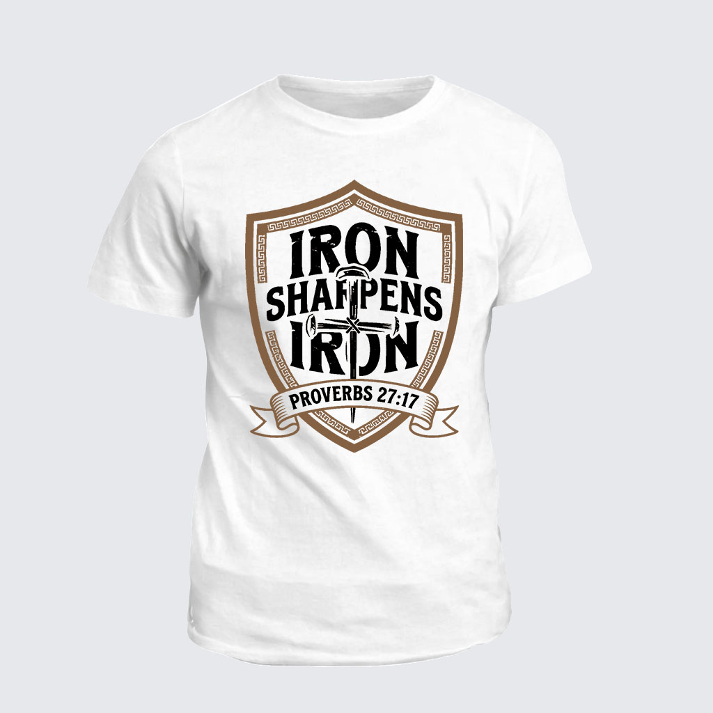 Iron Sharpens Iron - Proverbs 27:17 Jesus God Christian Cotton T-Shirt