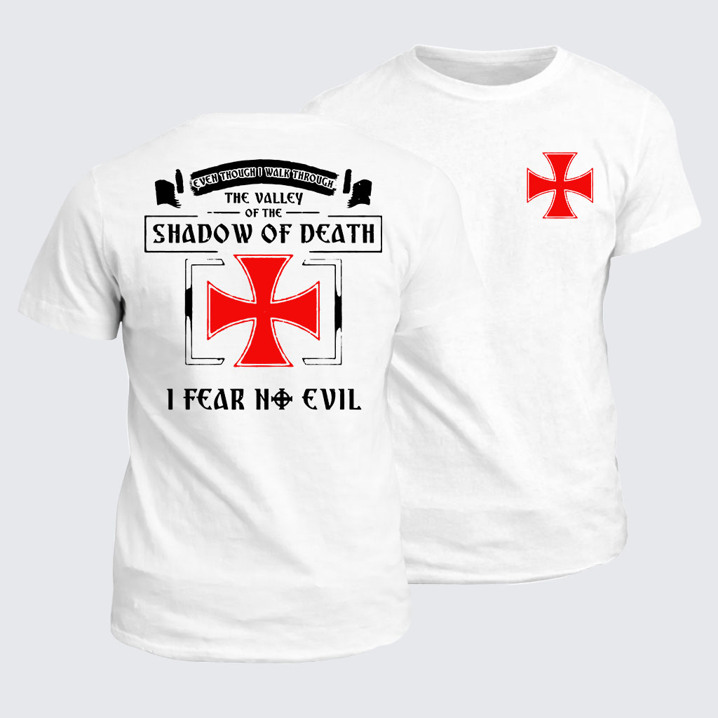 Classic Cotton Tee -  Even Though I Walk Through The Valley Of The Shadow Of Death, I Fear No Evil.