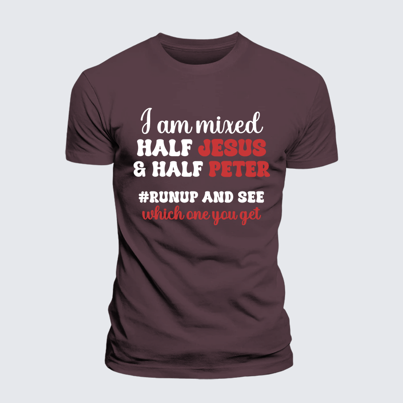 I Am Mixed Half Jesus And Half Peter Jesus God Christian Premium Mercerized Cotton Tee
