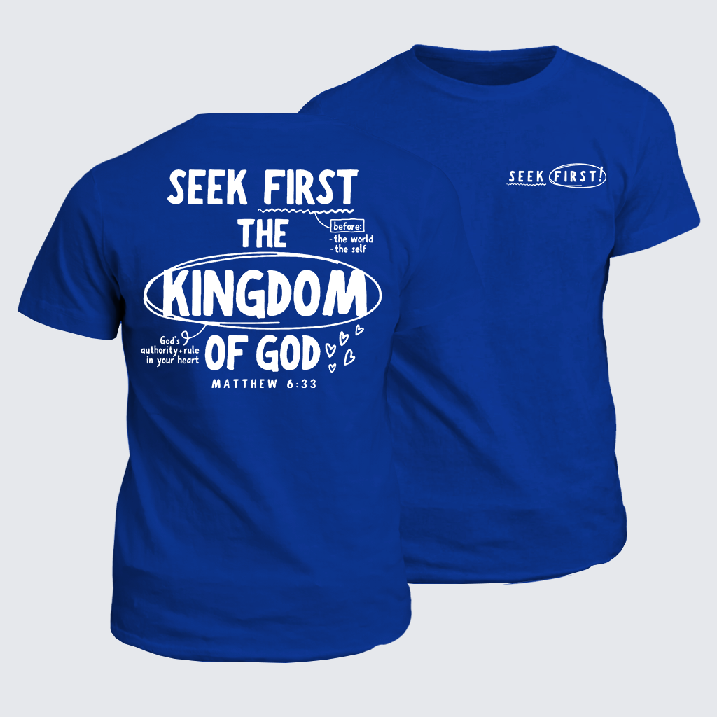 Seek First The Kingdom Of God Jesus God Christian Cotton T-Shirt