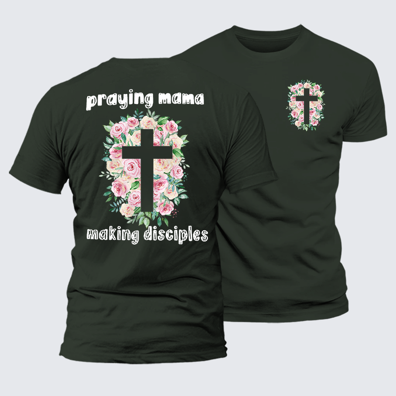 Praying Mama Making Disciple Jesus God Christian Premium Mercerized Cotton Tee