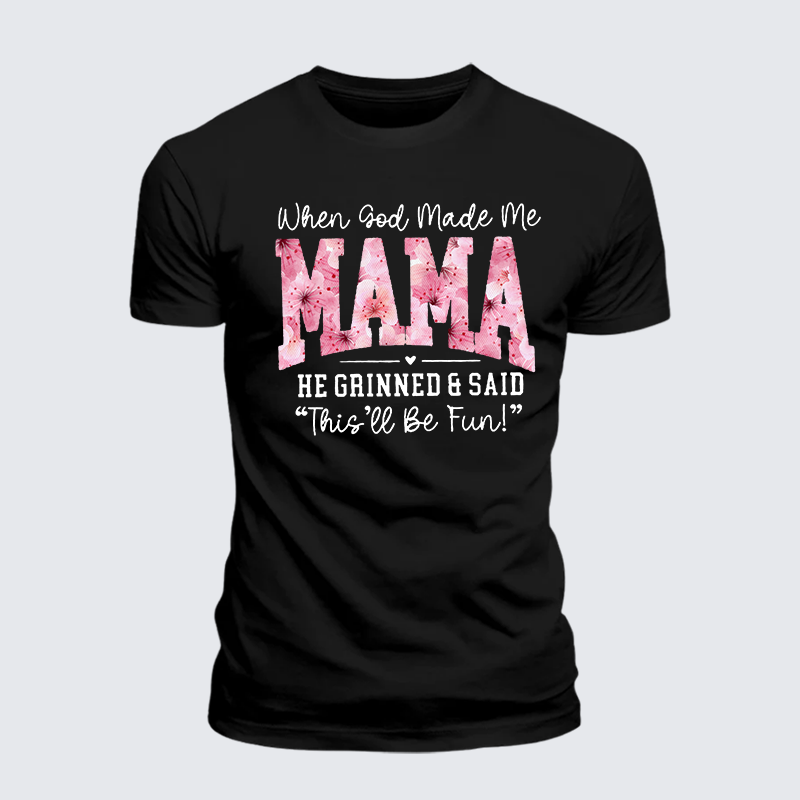 When God Made Me A Mama Jesus God Christian Premium Mercerized Cotton Tee