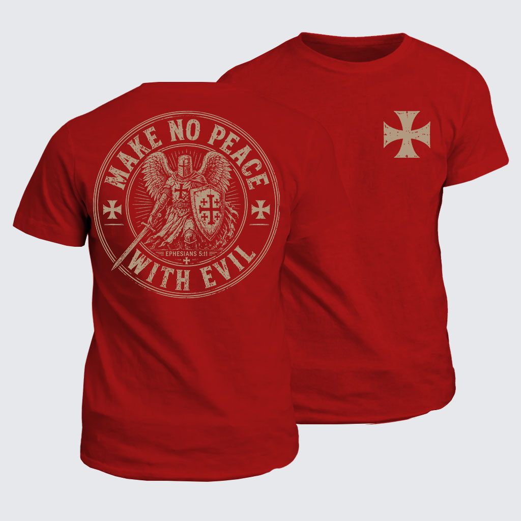 Classic Cotton Tee -  Make No Peace With Evil