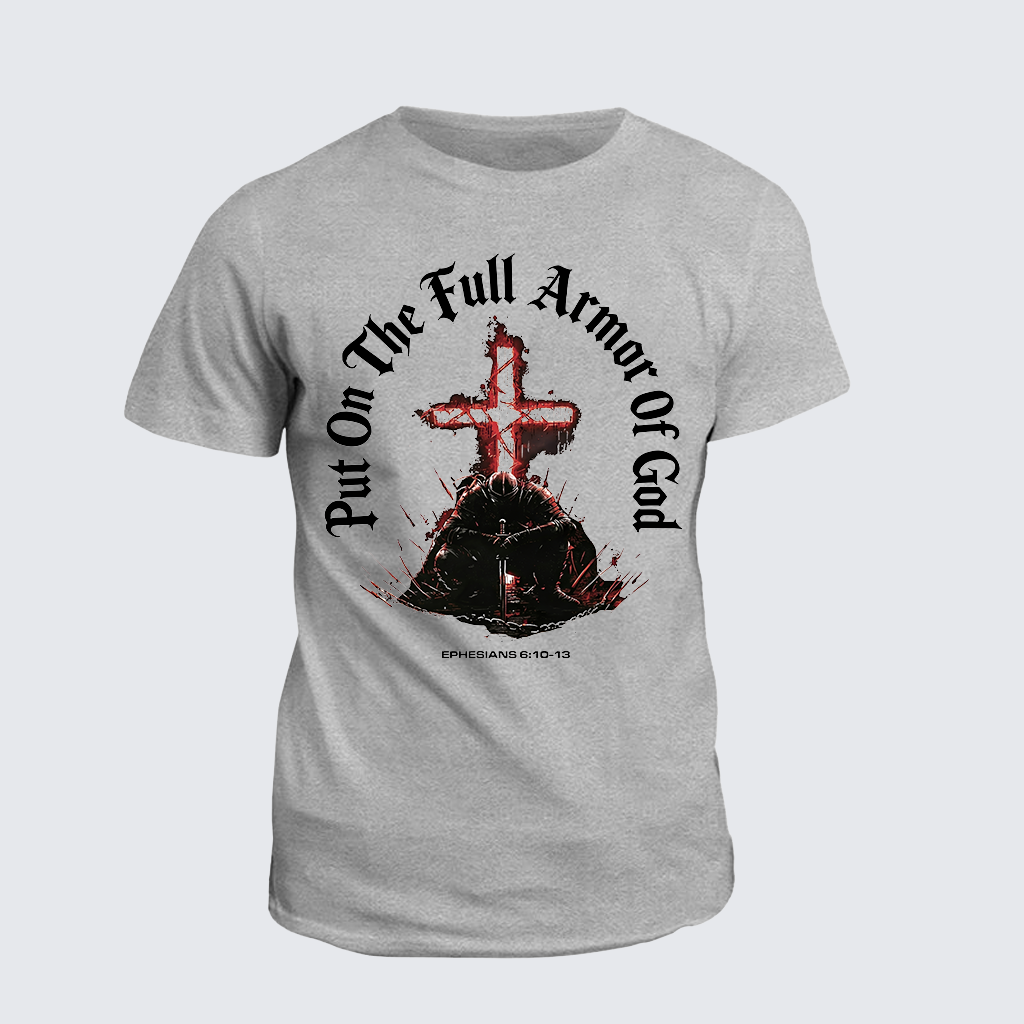 Put On The Full Armor Of God Jesus God Christian Cotton T-Shirt