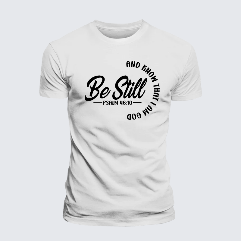 Be Still Jesus God Christian Premium Mercerized Cotton Tee