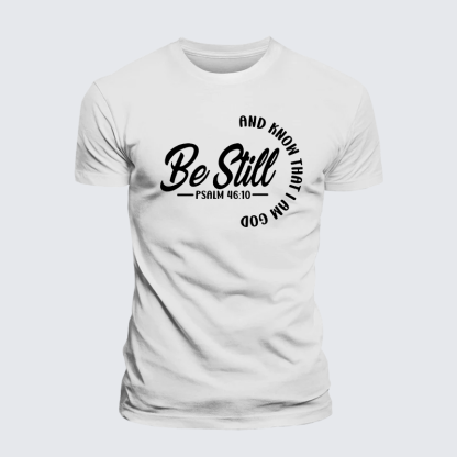 Be Still Jesus God Christian Premium Mercerized Cotton Tee