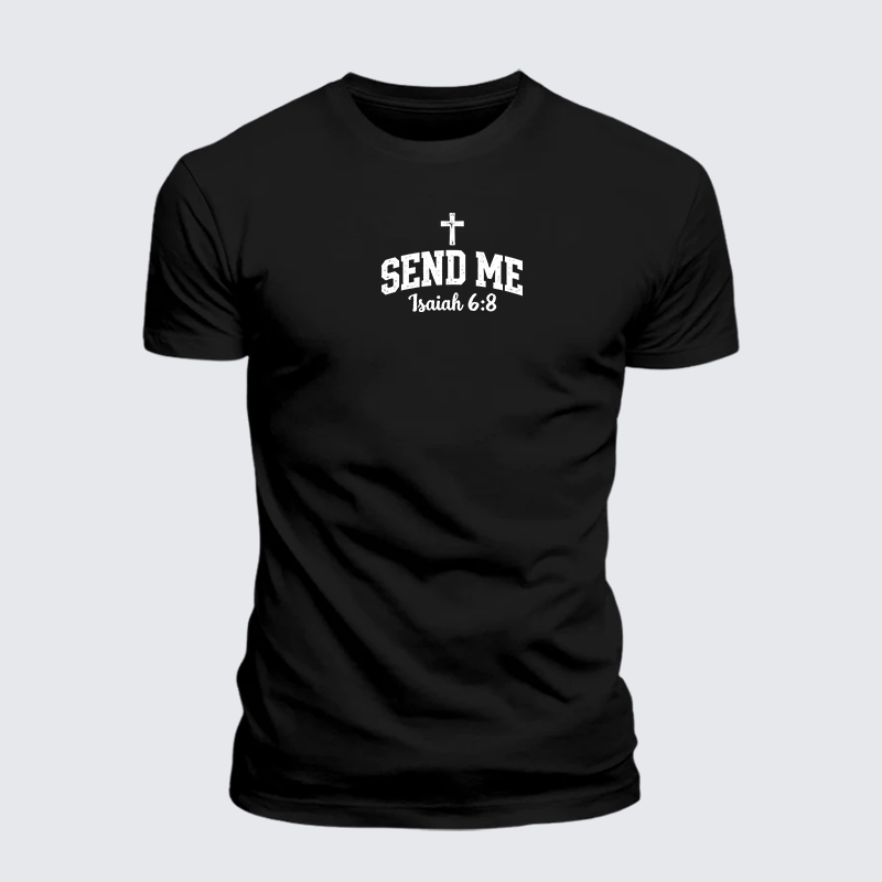 Isaiah 6:8 - SEND ME Jesus God Christian Premium Mercerized Cotton Tee