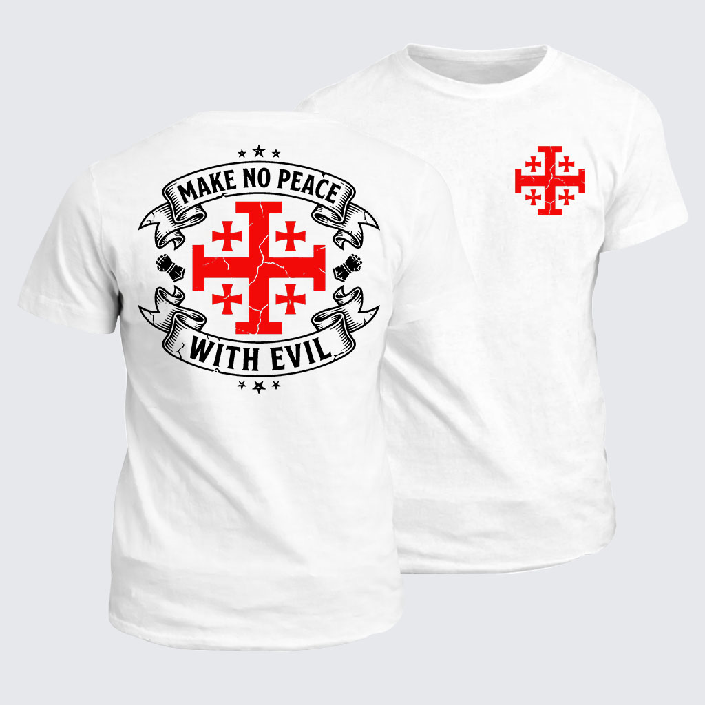 Classic Cotton Tee -  Make No Peace with Evil Knight Templar Jerusalem Cross