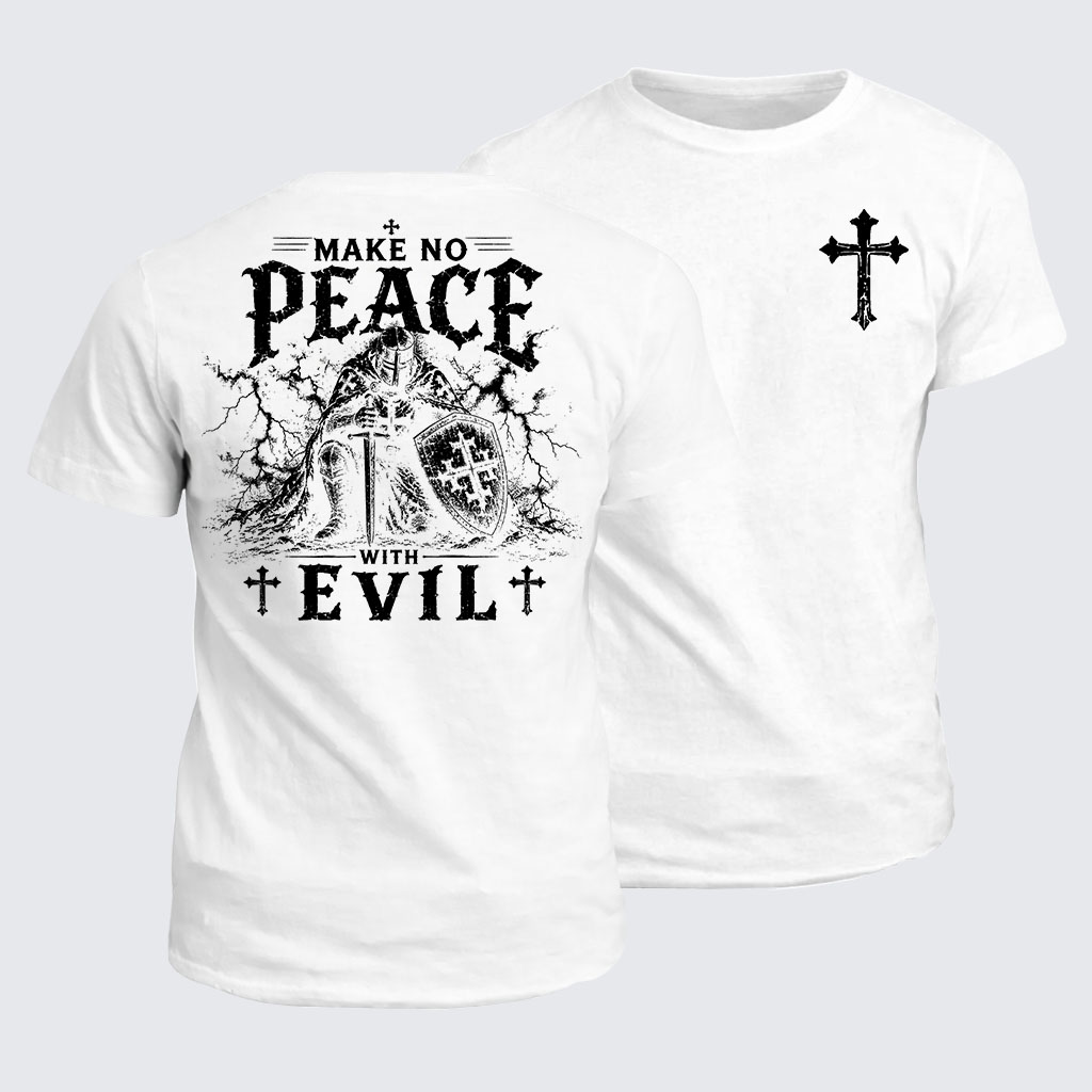 Classic Cotton Tee - Make No Peace With Evil