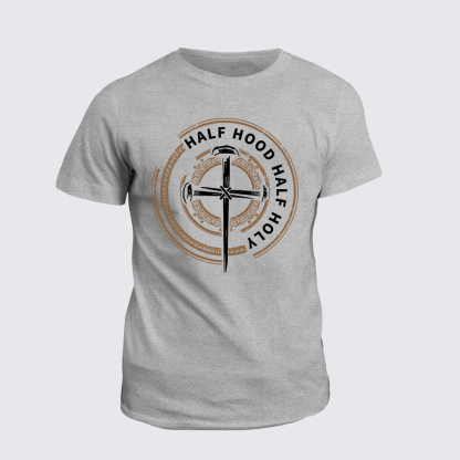 Half Hood Half Holy That Means Pray With Me Don't Play With Me Jesus God Christian Cotton T-Shirt