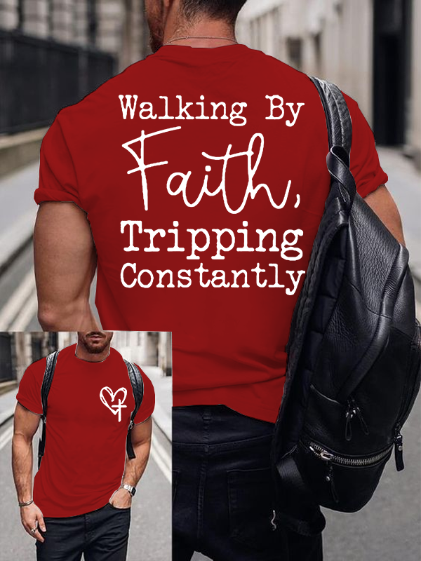  Walking By Faith Tripping Constantly Jesus God Christian Cotton T-Shirt