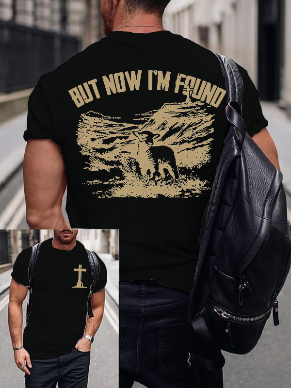 But Now I‘m Found Jesus God Christian Cotton T-Shirt