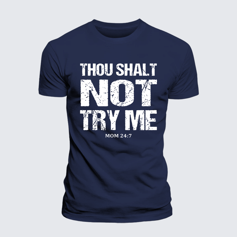 Thou Shalt Not Try Me Jesus God Christian Premium Mercerized Cotton Tee