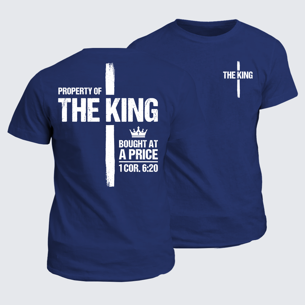 Property Of The King 1 Cor.6:20 Jesus God Christian Cotton T-Shirt
