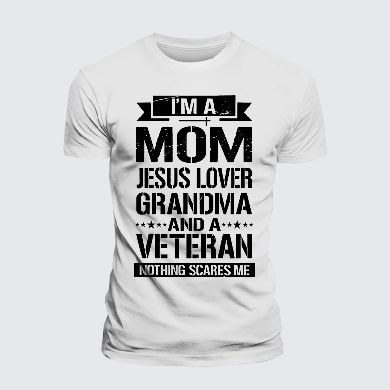 I'm A Mom-Jesus Lover-Grandma-Veteran Jesus God Christian Premium Mercerized Cotton Tee