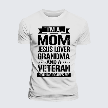 I'm A Mom-Jesus Lover-Grandma-Veteran Jesus God Christian Premium Mercerized Cotton Tee