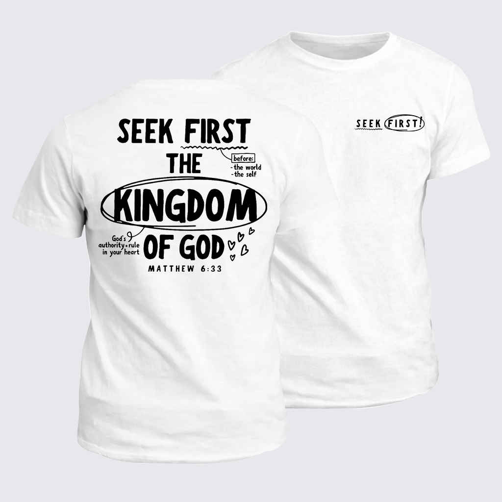 Seek First The Kingdom Of God Jesus God Christian Cotton T-Shirt