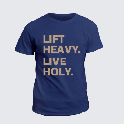 Lift Heavy Live Holy Jesus God Christian Cotton T-Shirt