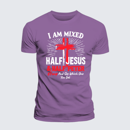 I Am Mixed Half Jesus And Half Peter Jesus God Christian Premium Mercerized Cotton Tee