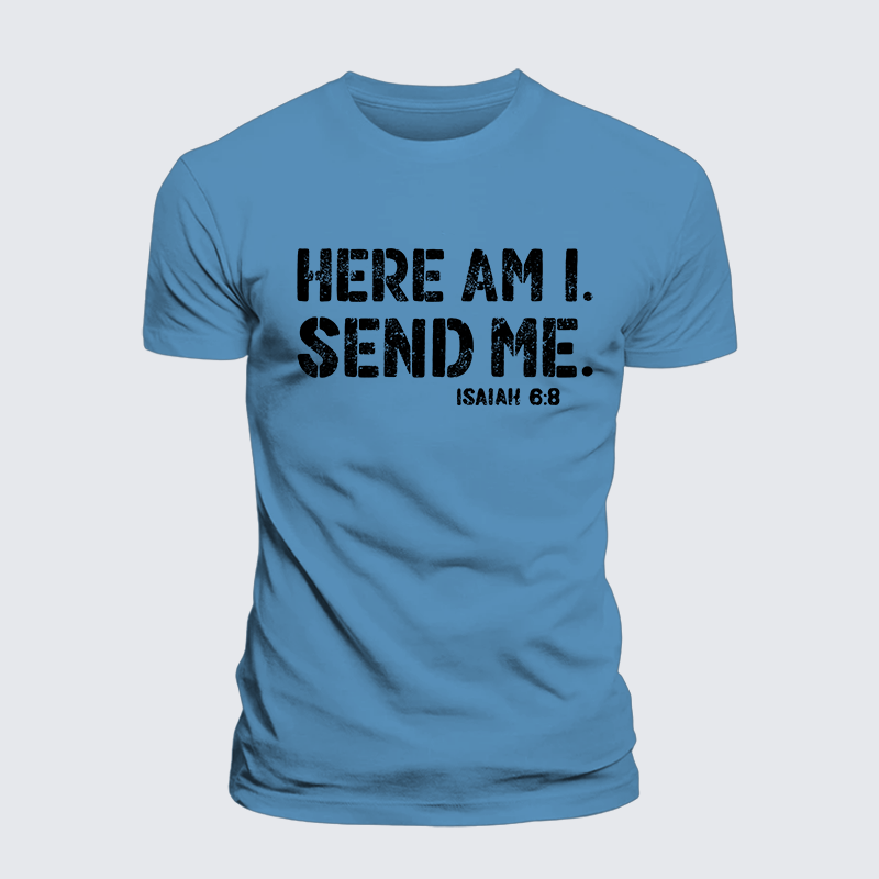 Here Am I. Send Me. Isaiah 6:8 Jesus God Christian Premium Mercerized Cotton Tee