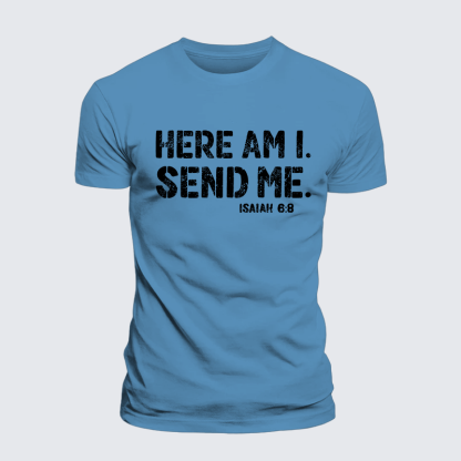 Here Am I. Send Me. Isaiah 6:8 Jesus God Christian Premium Mercerized Cotton Tee